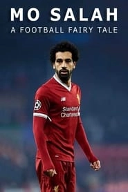 Mo Salah: A Football Fairytale HD