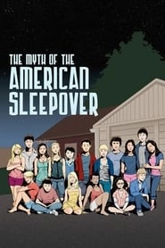 The Myth of the American Sleepover hd