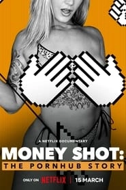 Money Shot: The Pornhub Story hd