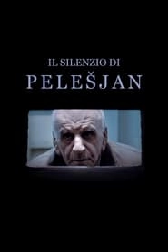The Silence of Pelešjan hd