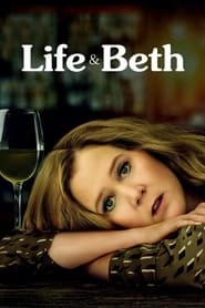 Watch Life & Beth