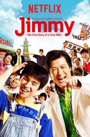 Jimmy: The True Story of a True Idiot hd