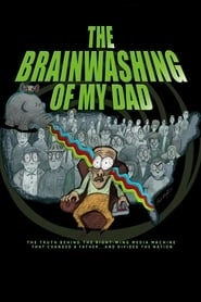 The Brainwashing of My Dad hd