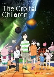 Watch The Orbital Children