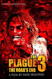 The Plague 3: The Road's End hd