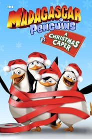 The Madagascar Penguins in a Christmas Caper hd