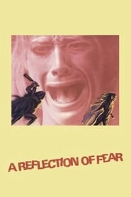 A Reflection of Fear hd
