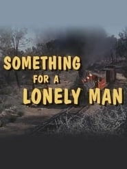 Something for a Lonely Man hd