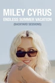 Miley Cyrus – Endless Summer Vacation (Backyard Sessions) hd