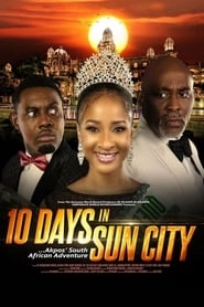 10 Days In Sun City hd
