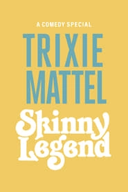 Trixie Mattel: Skinny Legend hd