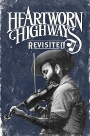 Heartworn Highways Revisited hd