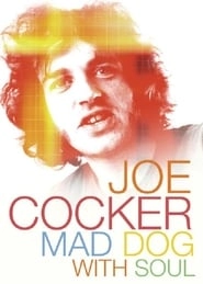 Joe Cocker - Mad Dog with Soul hd