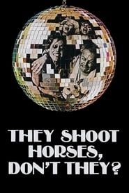 They Shoot Horses, Don't They? hd
