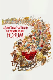 A Funny Thing Happened on the Way to the Forum hd