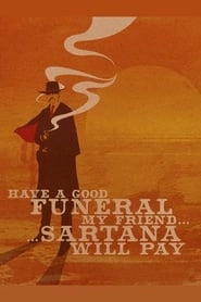 Have a Good Funeral, My Friend… Sartana Will Pay hd