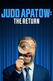Judd Apatow: The Return hd