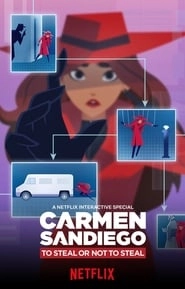 Carmen Sandiego: To Steal or Not to Steal hd