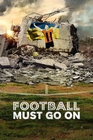 Watch Football Must Go On
