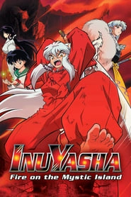 Inuyasha the Movie 4: Fire on the Mystic Island hd