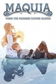Maquia: When the Promised Flower Blooms hd