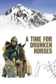 A Time for Drunken Horses HD