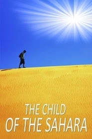 The Child of the Sahara hd