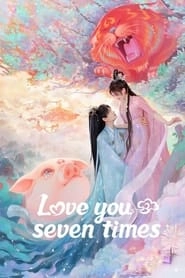 Watch Love You Seven Times