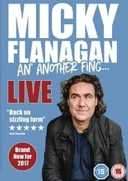 Micky Flanagan - An' Another Fing Live hd