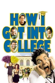 How I Got Into College hd