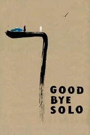 Goodbye Solo hd