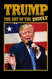 Trump: The Art of the Insult hd