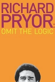 Richard Pryor: Omit the Logic hd