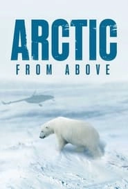 Watch Arctic From Above