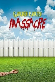 Garden Party Massacre hd