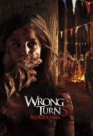 Wrong Turn 5: Bloodlines hd