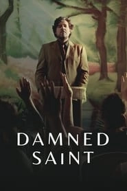 Watch Damned Saint
