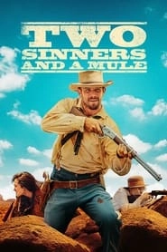 Two Sinners and a Mule hd