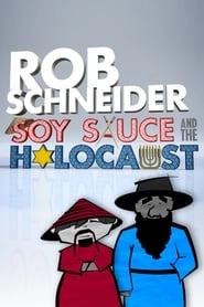 Rob Schneider: Soy Sauce and the Holocaust hd