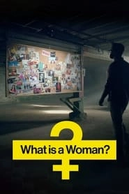 What Is a Woman? hd