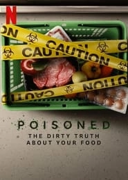 Poisoned: The Dirty Truth About Your Food hd