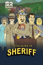 Watch Momma Named Me Sheriff