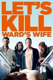 Let's Kill Ward's Wife hd