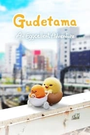 Watch Gudetama: An Eggcellent Adventure