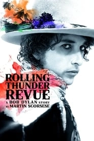 Rolling Thunder Revue: A Bob Dylan Story by Martin Scorsese hd
