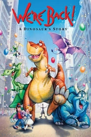 We're Back! A Dinosaur's Story hd