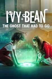 Ivy + Bean: The Ghost That Had to Go hd