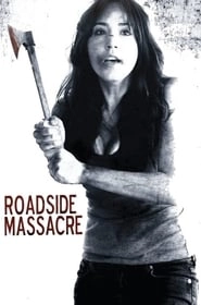 Roadside Massacre hd