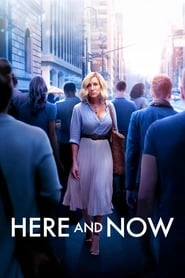 Here and Now hd