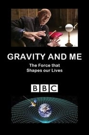 Gravity and Me: The Force That Shapes Our Lives hd